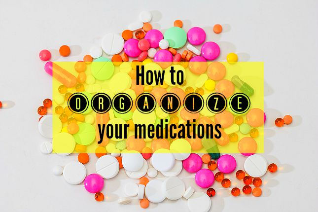 How To Organize Your Medications