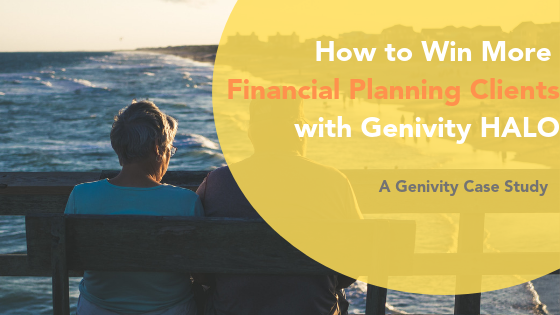 Case Study: How to Win More Financial Planning Clients with Genivity HALO