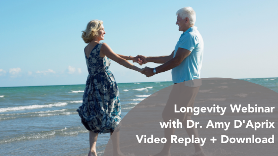 Increasing Longevity with Dr. Amy Webinar Recap